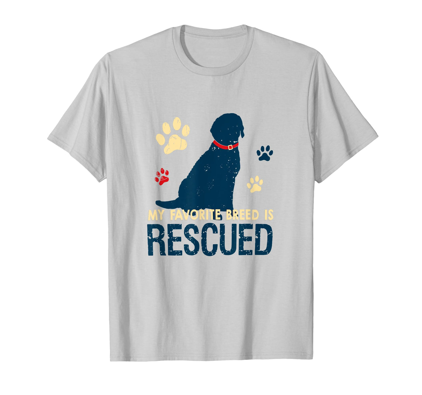 My Favorite Breed is Rescued Dog Lovers Unisex Men Women T-Shirt