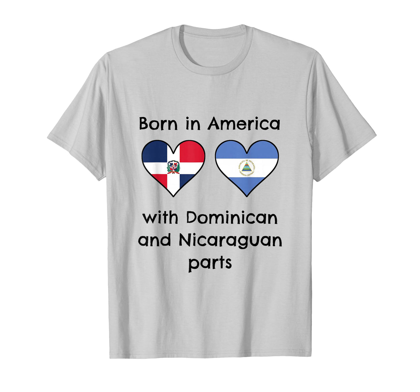 Born In America With Dominican and Nicaraguan Parts Flags T-Shirt