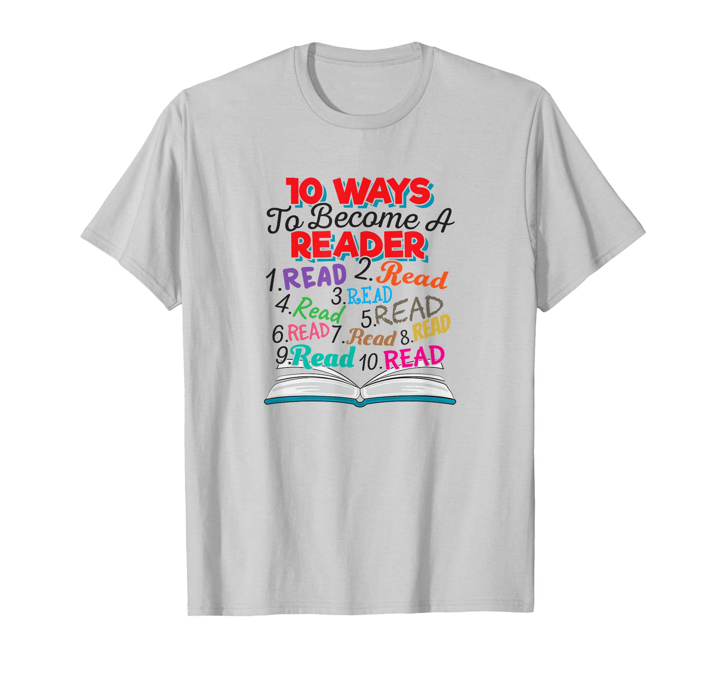 Book Lover 10 Ways to Become a Reader Quote T-Shirt