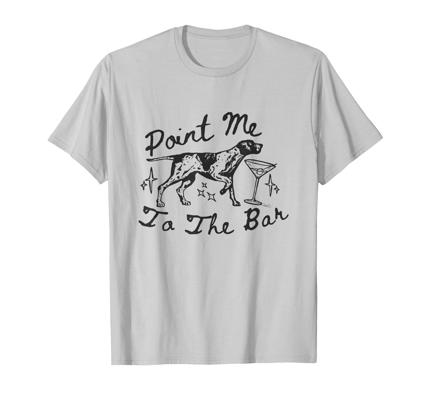 Point me to Bar Funny Shorthaired Dog Martini Cocktail T-Shirt