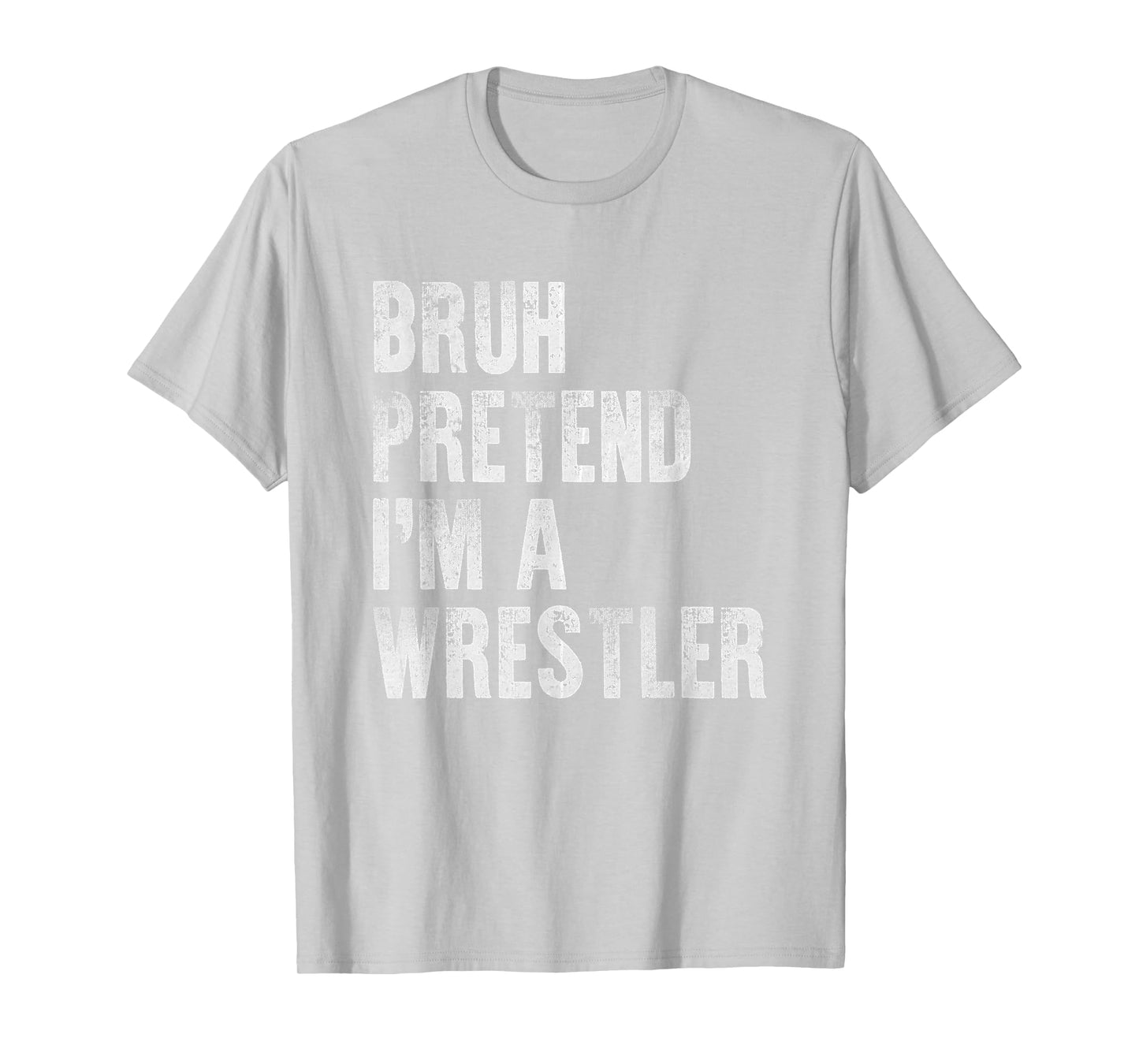 Bruh Pretend Im A Wrestler Funny Lazy Halloween Costume T-Shirt