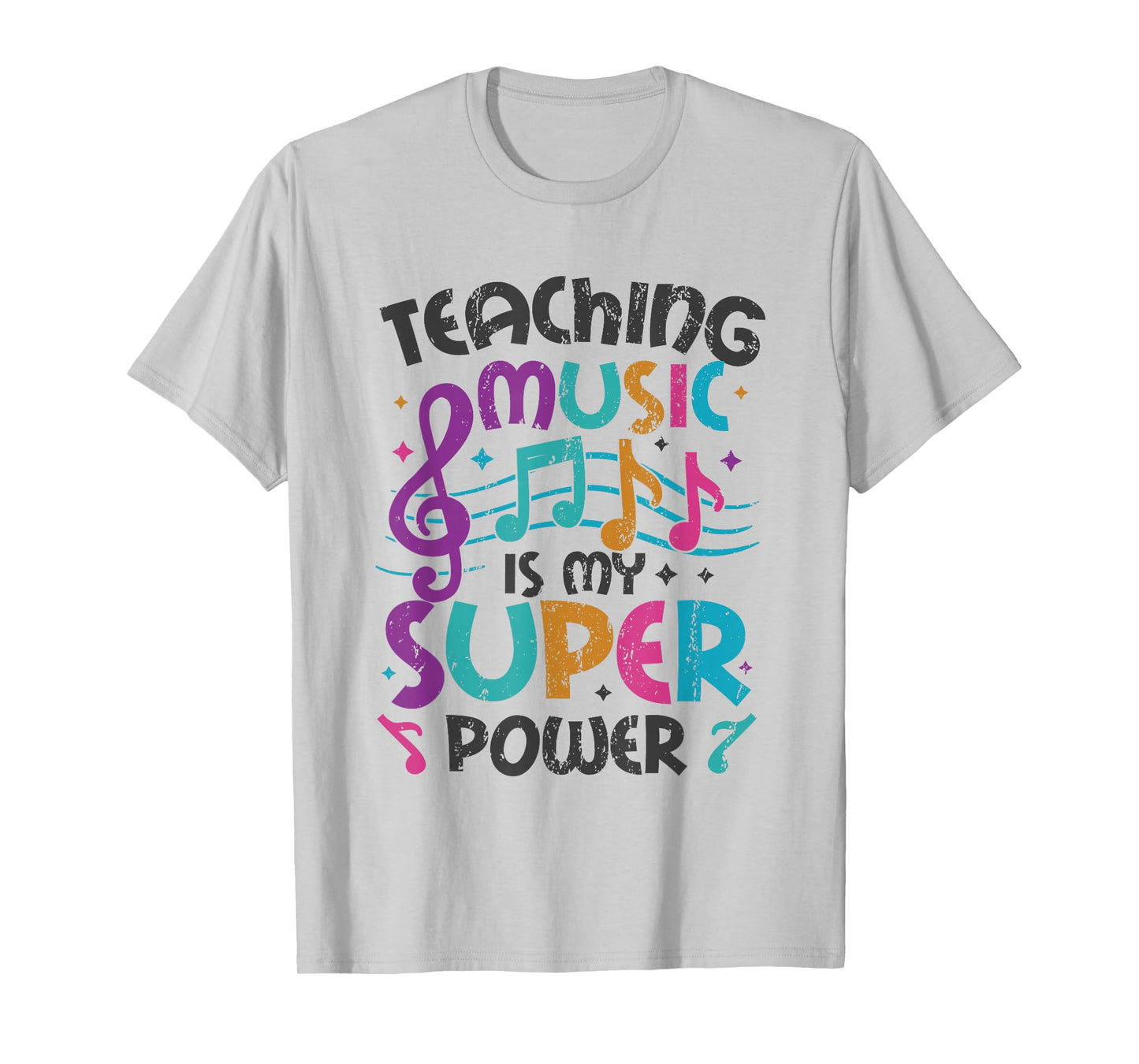 Teaching Music Is My Superpower Music Teacher T-Shirt