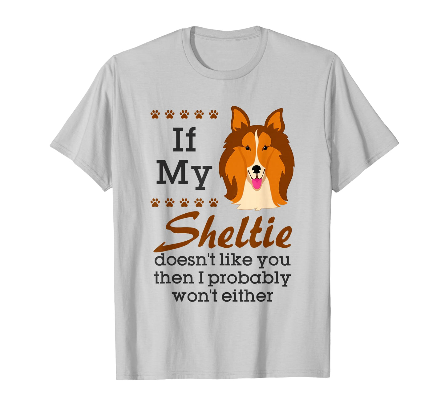 Funny Sheltie Shetland Sheepdog Owner Mom Dad T-Shirt
