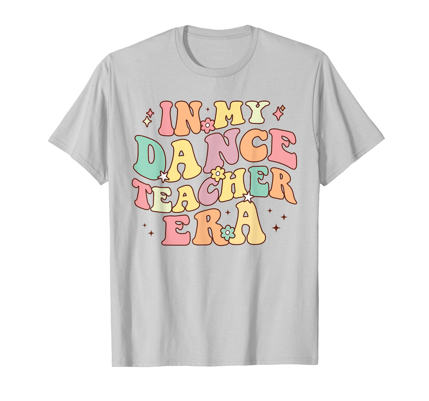 in My Dance Teacher Era Cute Back to School Dance Instructor T-Shirt for Men Women