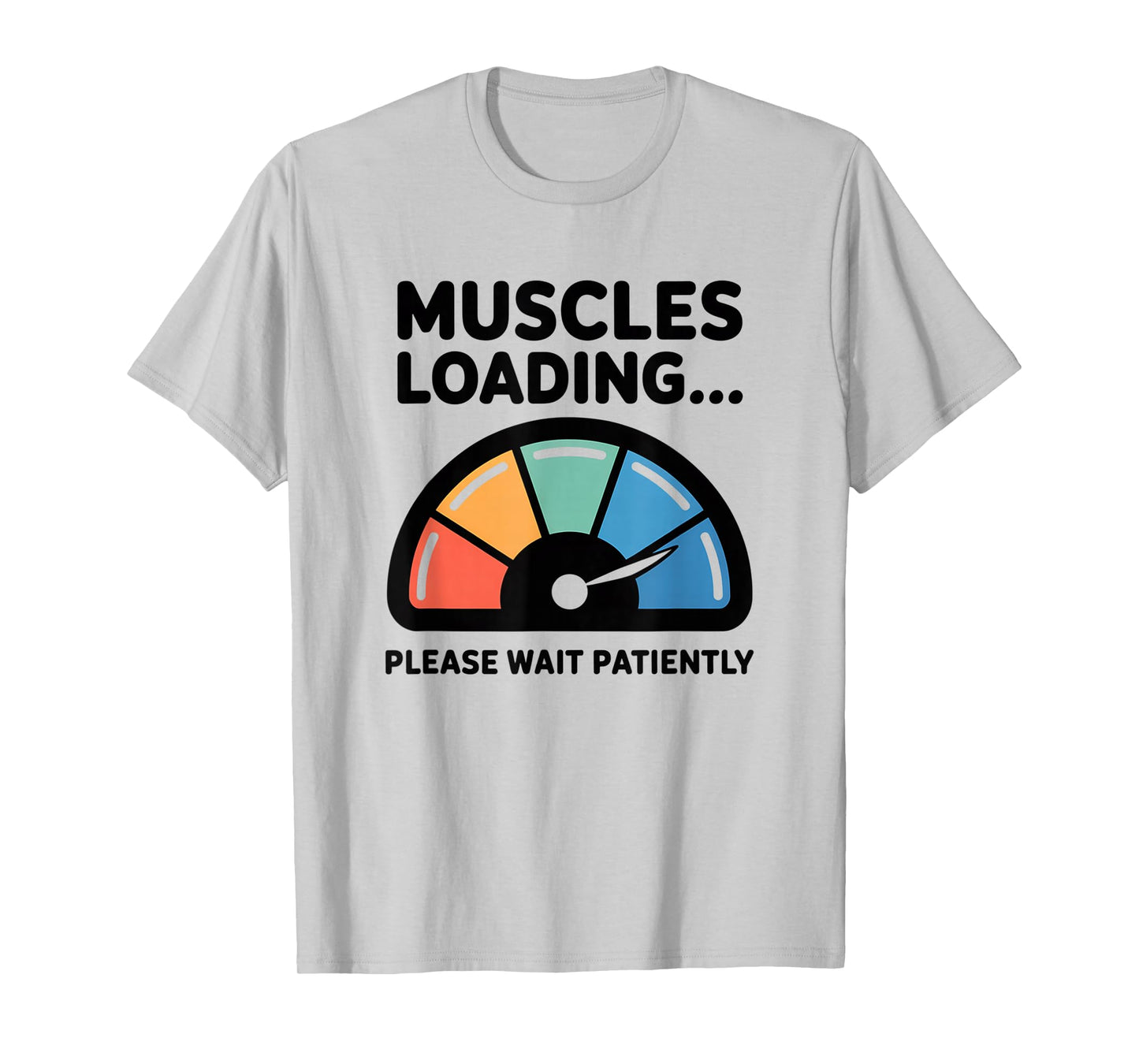 Muscles Loading Please Wait Fitness Funny Gym Workout Men T-Shirt