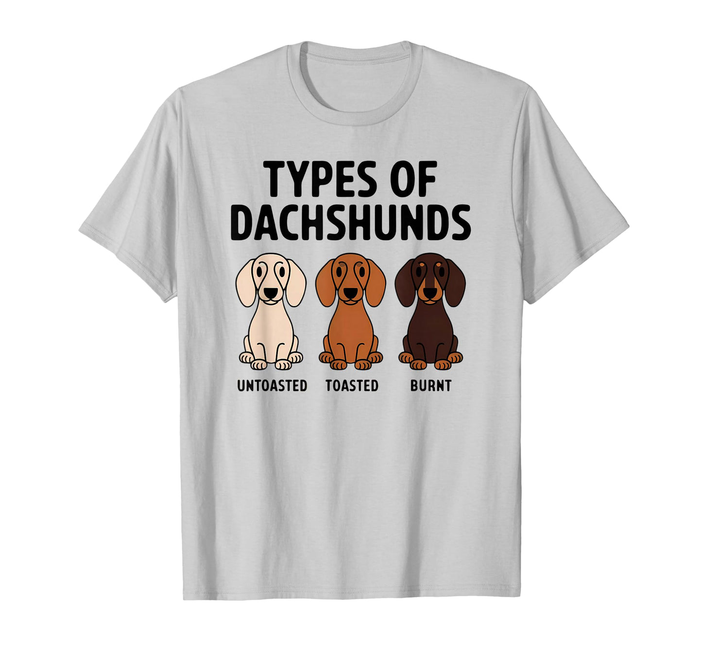 Types of Dachshund Funny Wiener Sausage Dog T-Shirt
