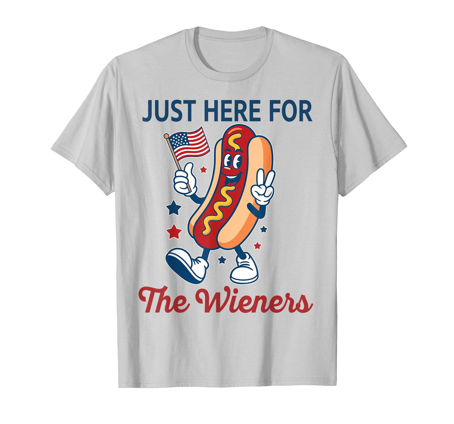 Just Here for The Wieners 4th of July Funny Hot Dog T-Shirt for Men Women Kids
