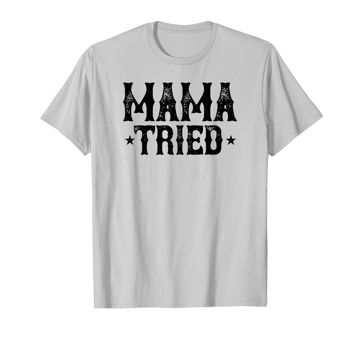 Mama Tried Vintage Country T-Shirt