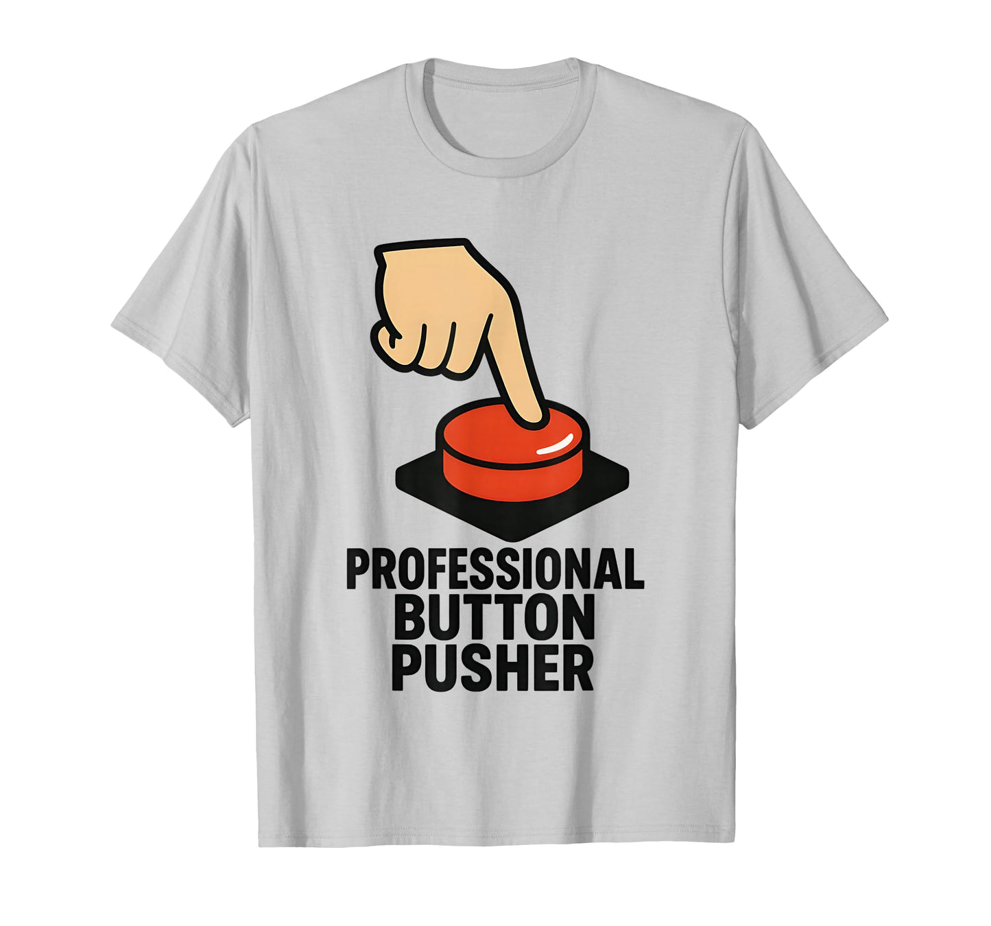 Professional Button Pusher T-Shirt
