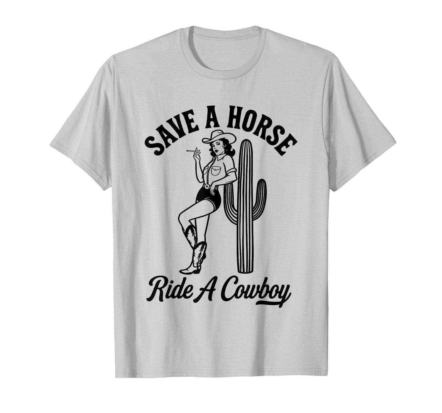 Cowgirl Western Humor Save a Horse Ride a Cowboy Women T-Shirt