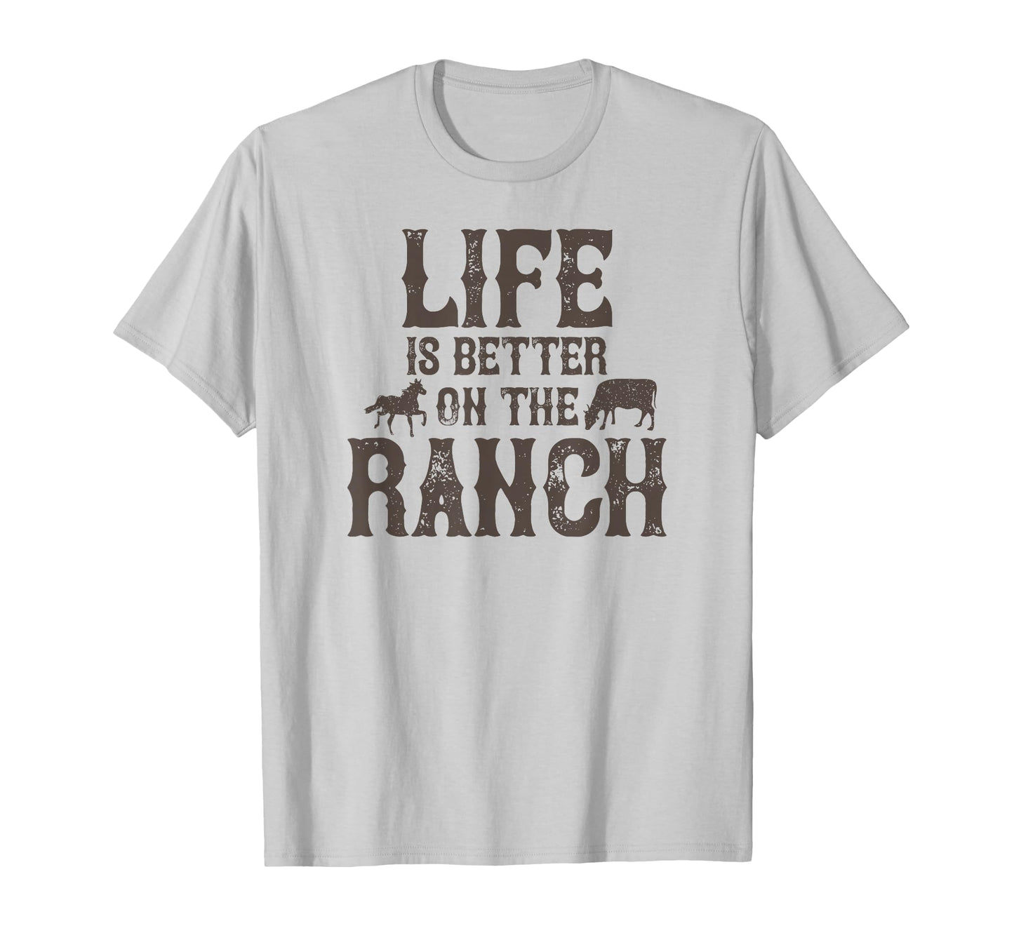 Life Is Better On The Ranch Ranchers T-Shirt