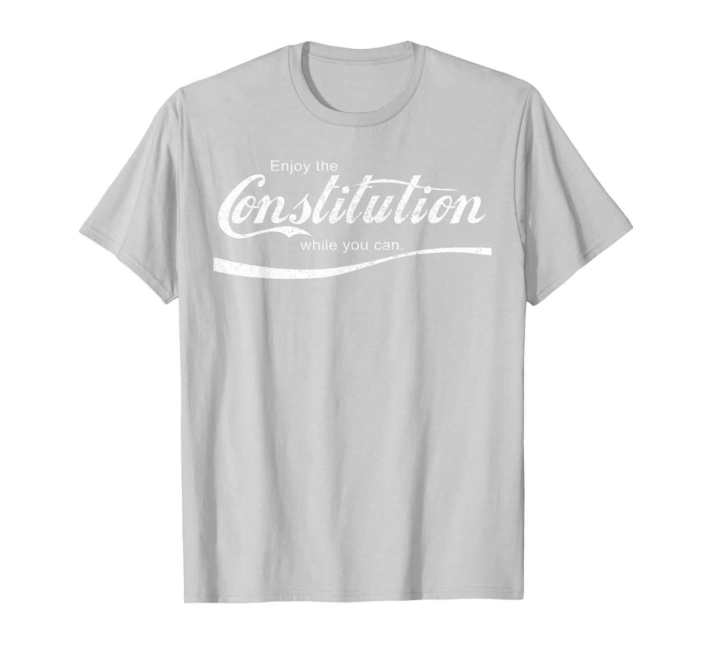 Enjoy The Constitution While You Can - Red Resist T-Shirt T-Shirt