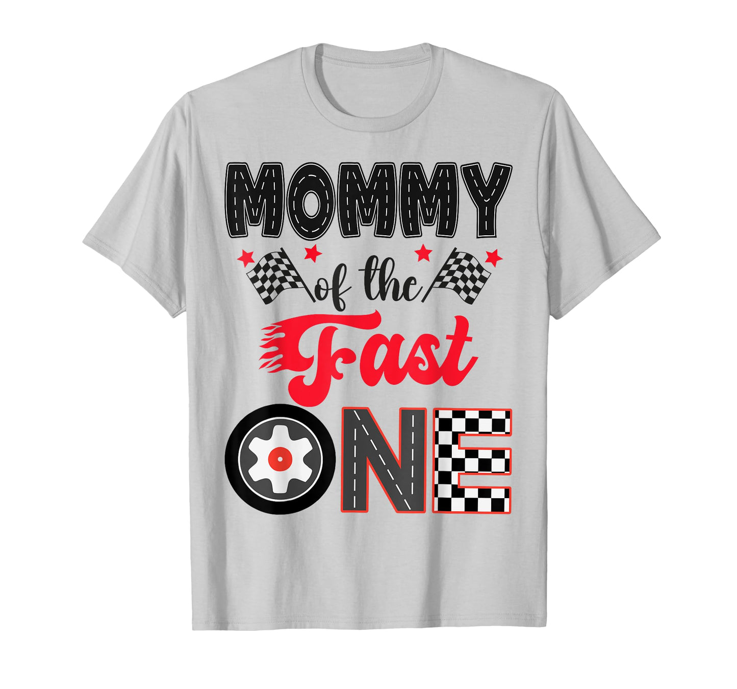 Mommy Of The Fast One Car Racing Dad 1St Birthday Boy T-Shirt