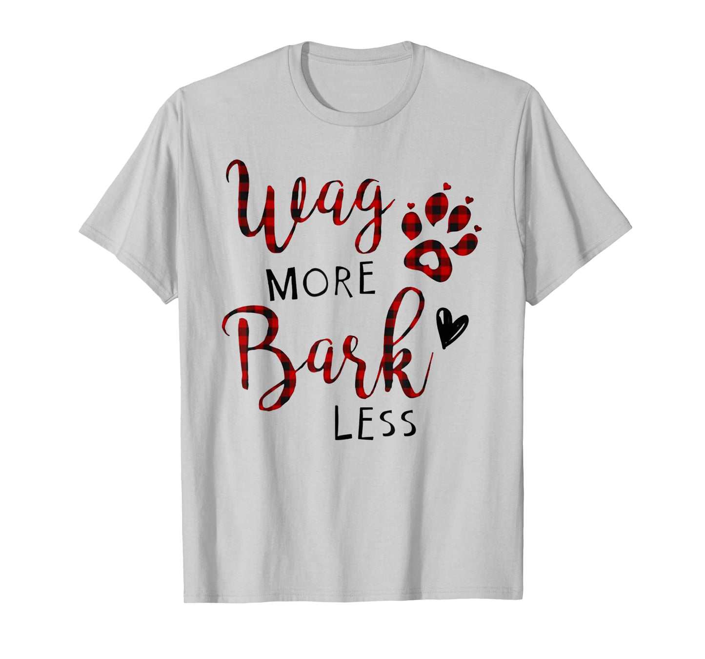 Funny Wag More Bark Less T Shirt Gift for Women Men T-Shirt