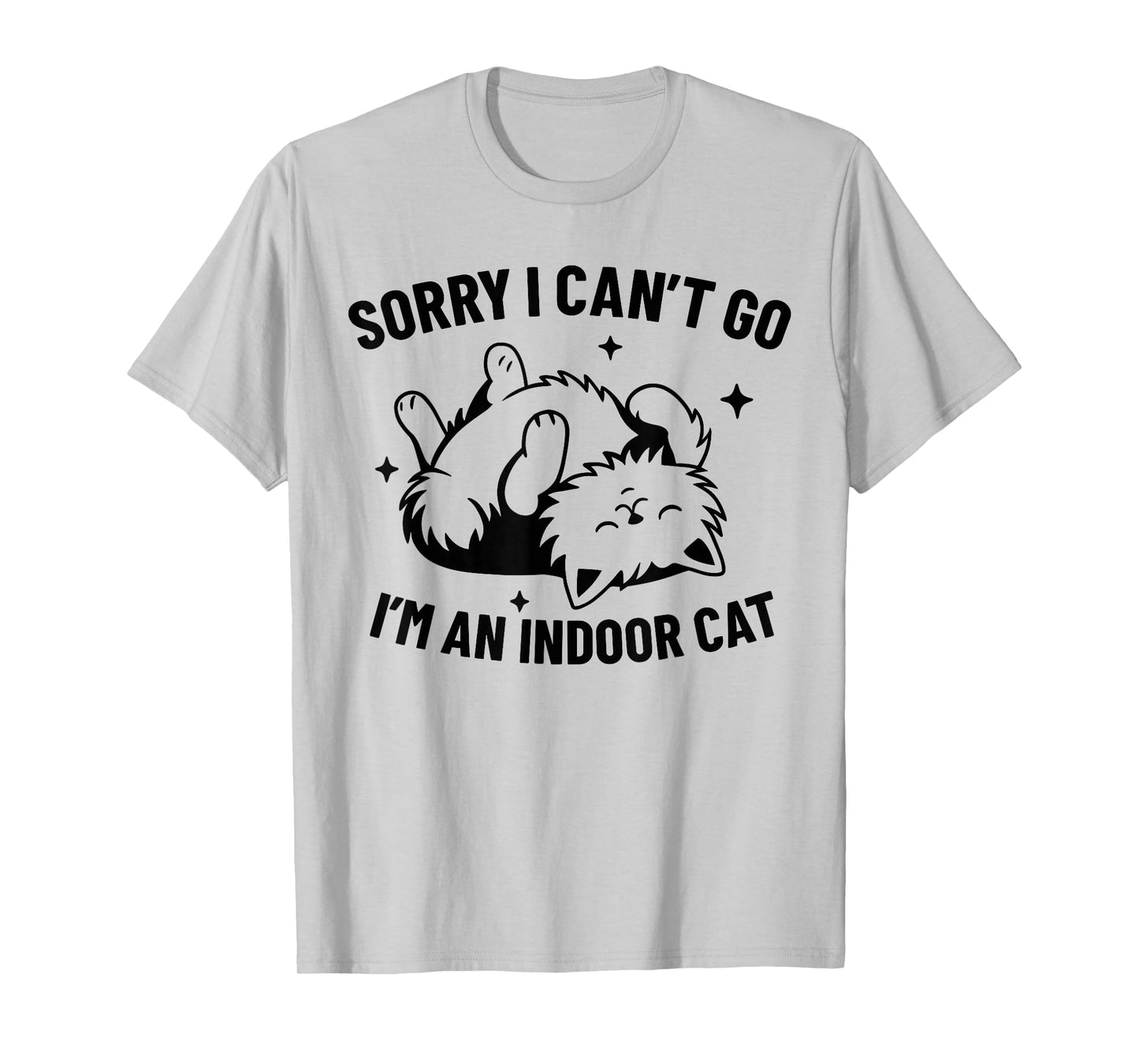 Funny Cat Meme, Introvert Sorry I Can’t Go I’m an Indoor Cat T-Shirt