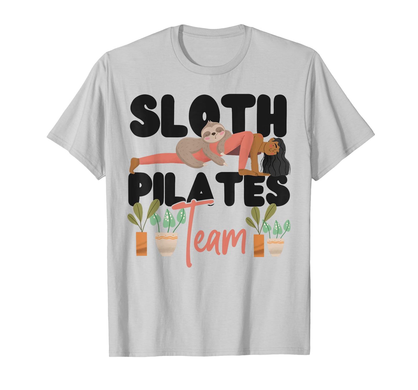 Pilates Instructor Teacher Sloth Sloth Pilates Team T-Shirt