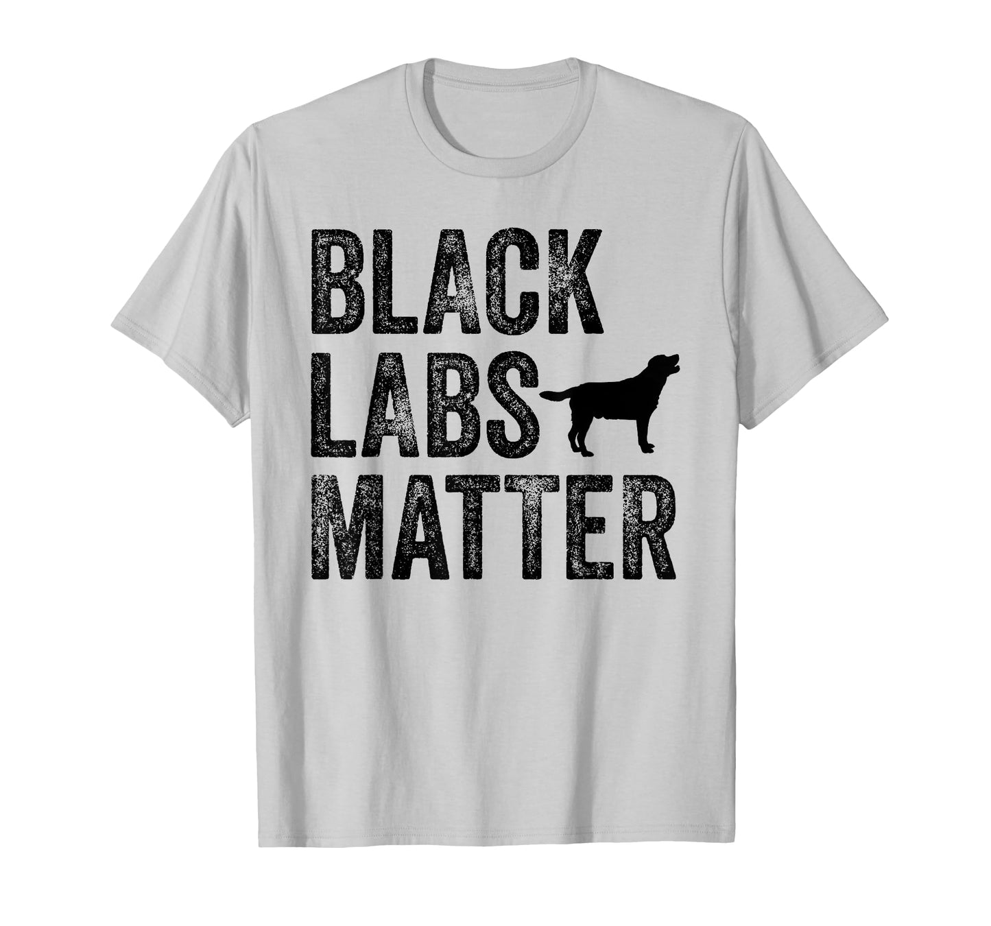 Black Labs Matter Labrador Dog Lover Owner Distressed Retro Men Women T-Shirt