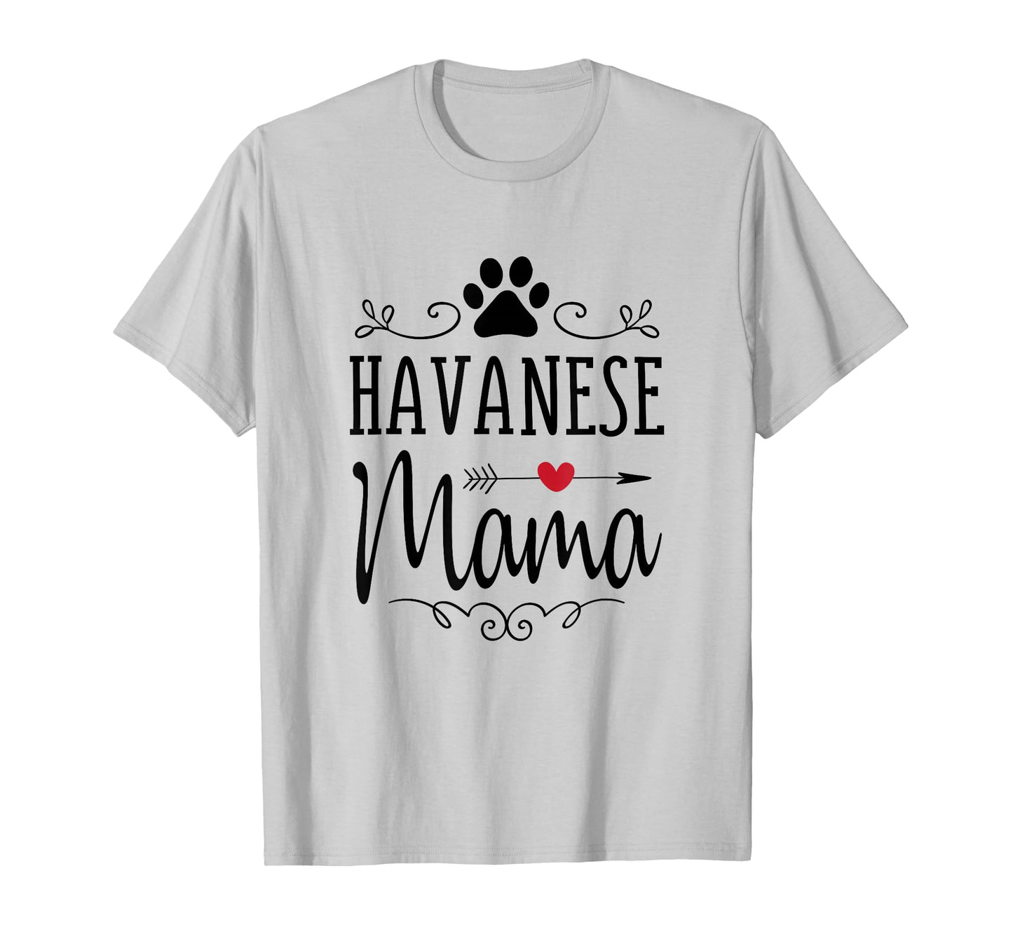 Havanese Mama - Funny Havanese Shirt for Havanese Lover T-Shirt