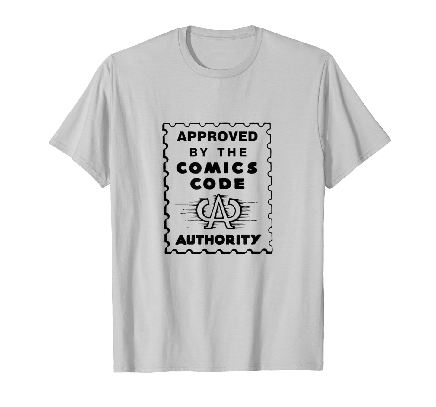 Approved By The Comics Code Authority T-Shirt