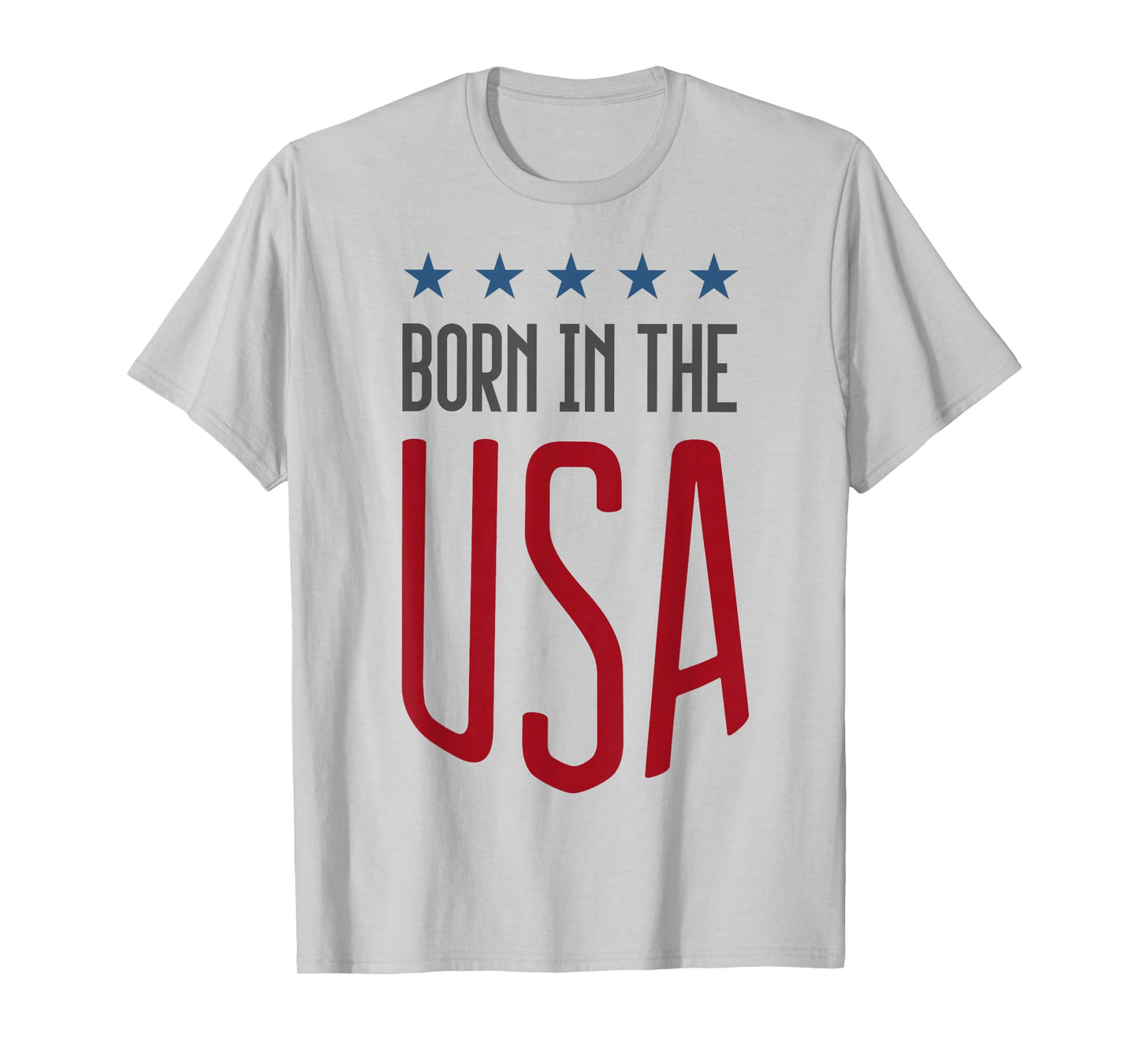 Born In The USA T-shirt Patriotic Tee T-Shirt