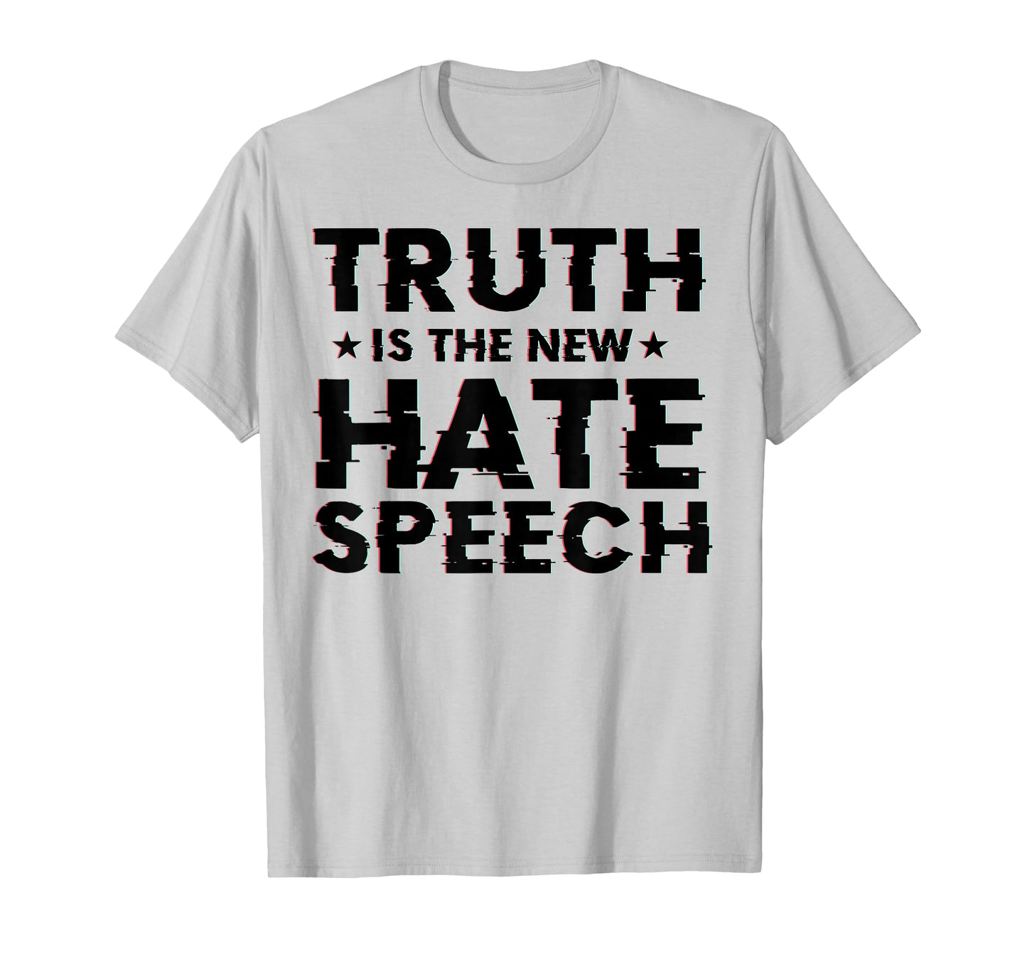 Truth is the New Hate Speech T-Shirt