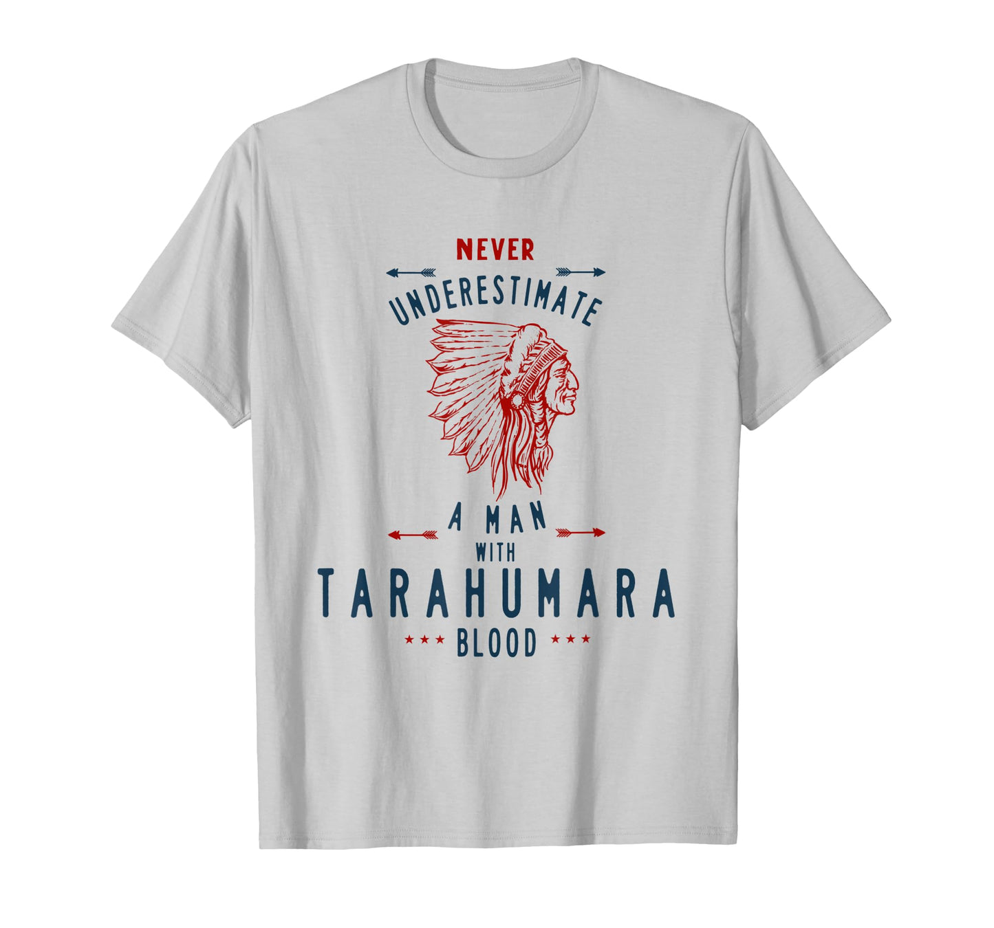 Tarahumara Native Mexican Indian Man Never Underestimate T-Shirt