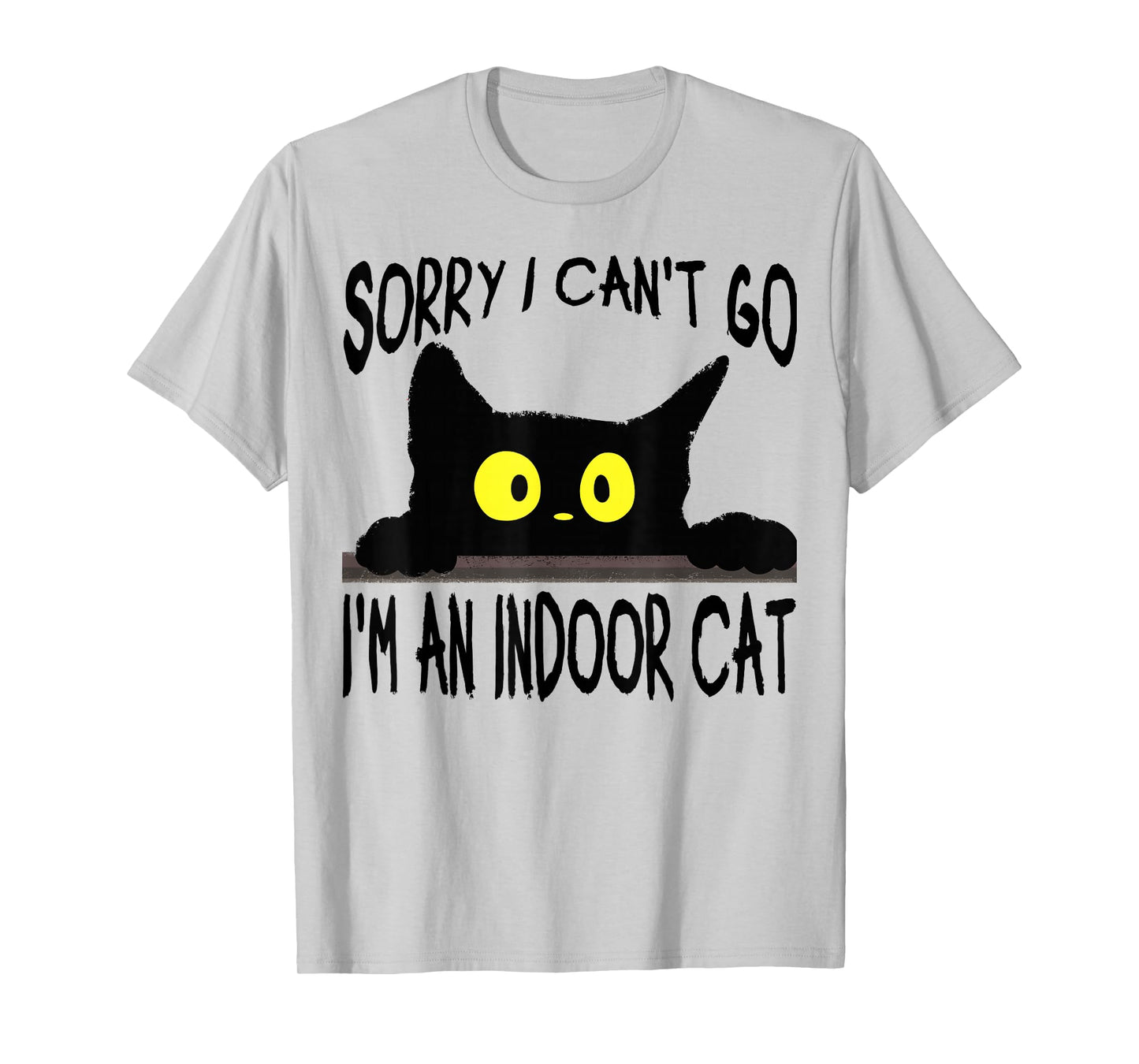Funny Black Cat Shirt – I Can’t Go I’m an Indoor Cat T-Shirt