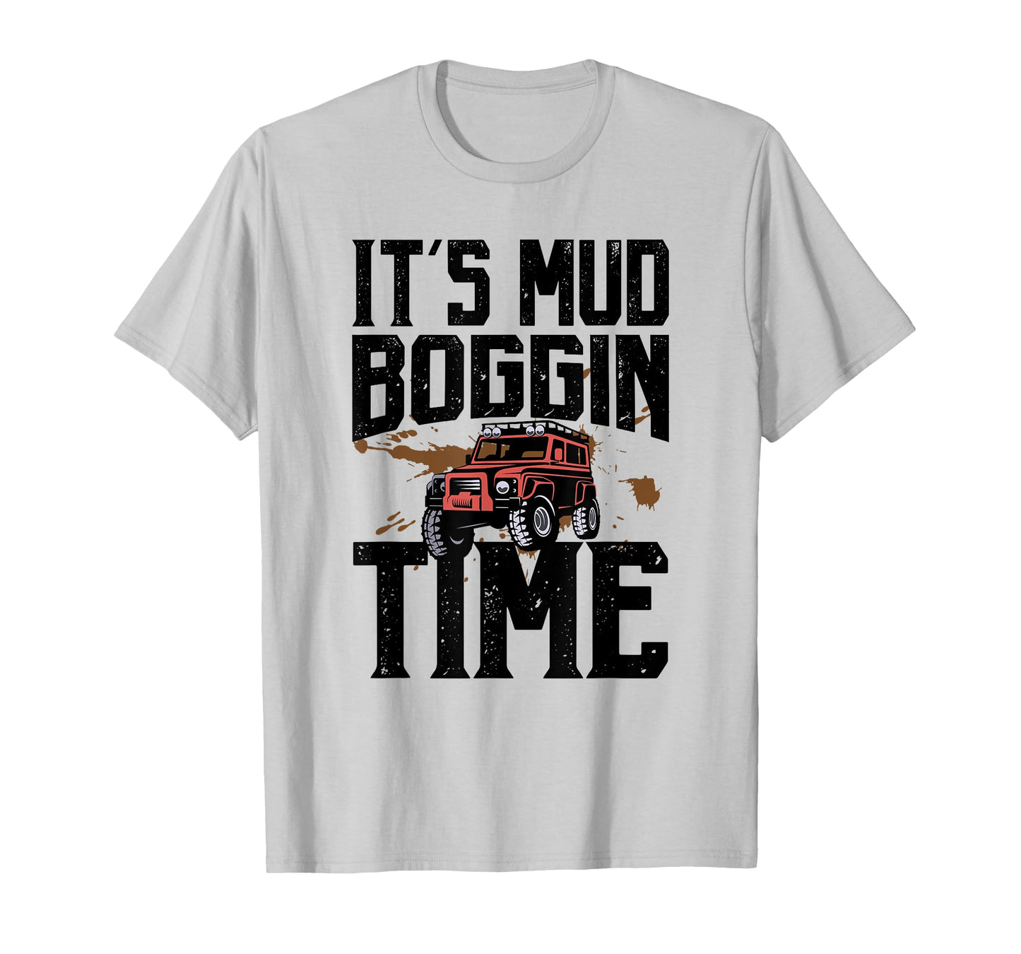 Mens Mud Bogging T Shirt | 4x4 Offroad Truck Gift | Mudding T-Shirt