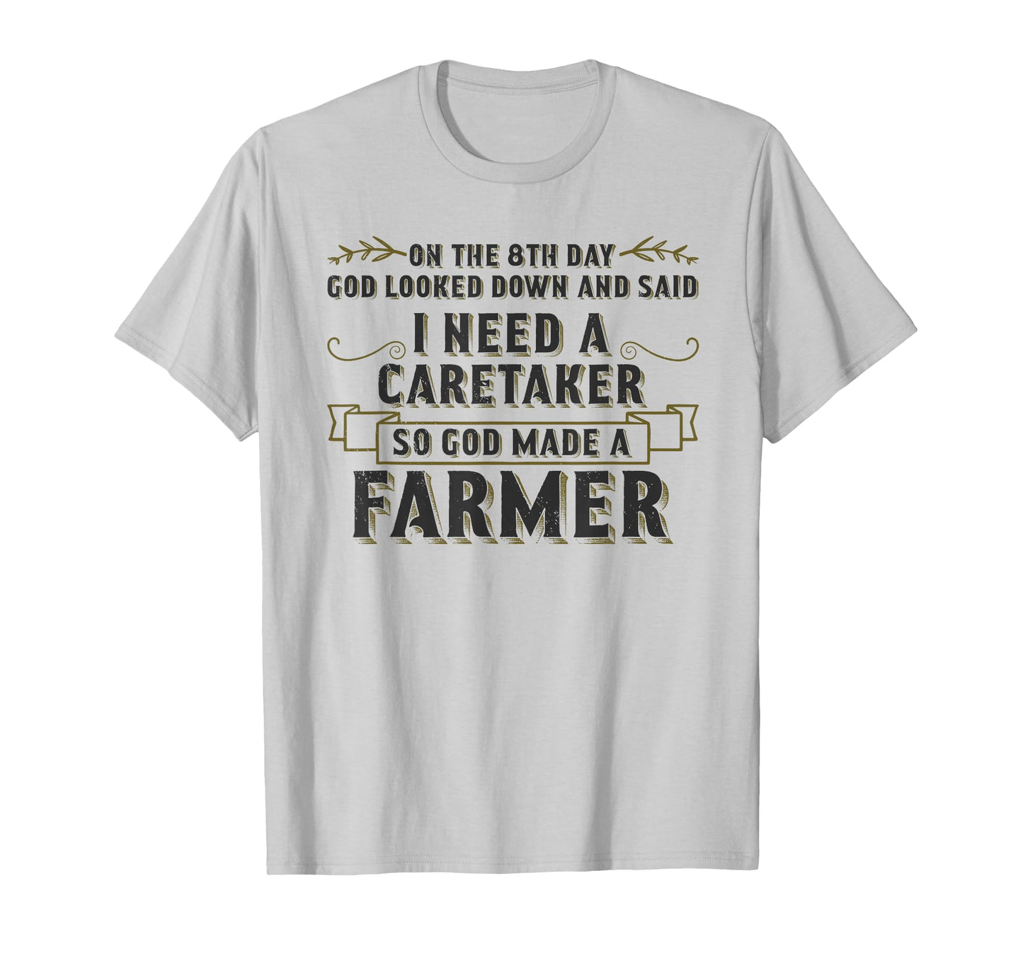 So God Made a Farmer Farming Agriculture T-Shirt