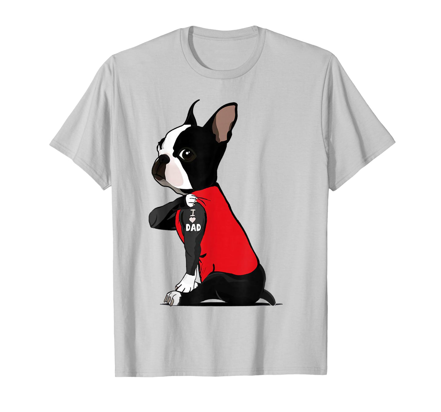 Boston Terrier I Love Dad Tattoo Shirt Funny Boston Terrier T-Shirt