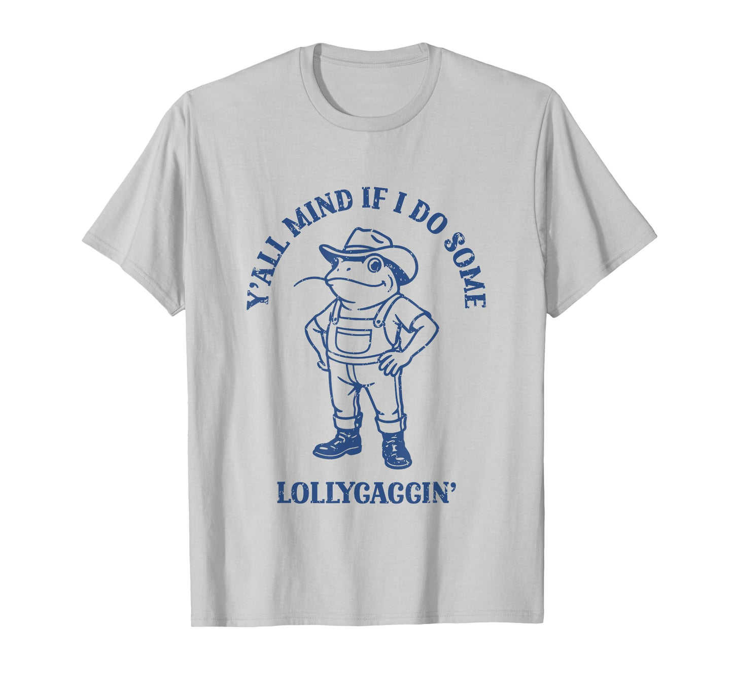 Y'all Mind If I Do Some Lollygaggin Funny Cowboy Frog Jokes T-Shirt