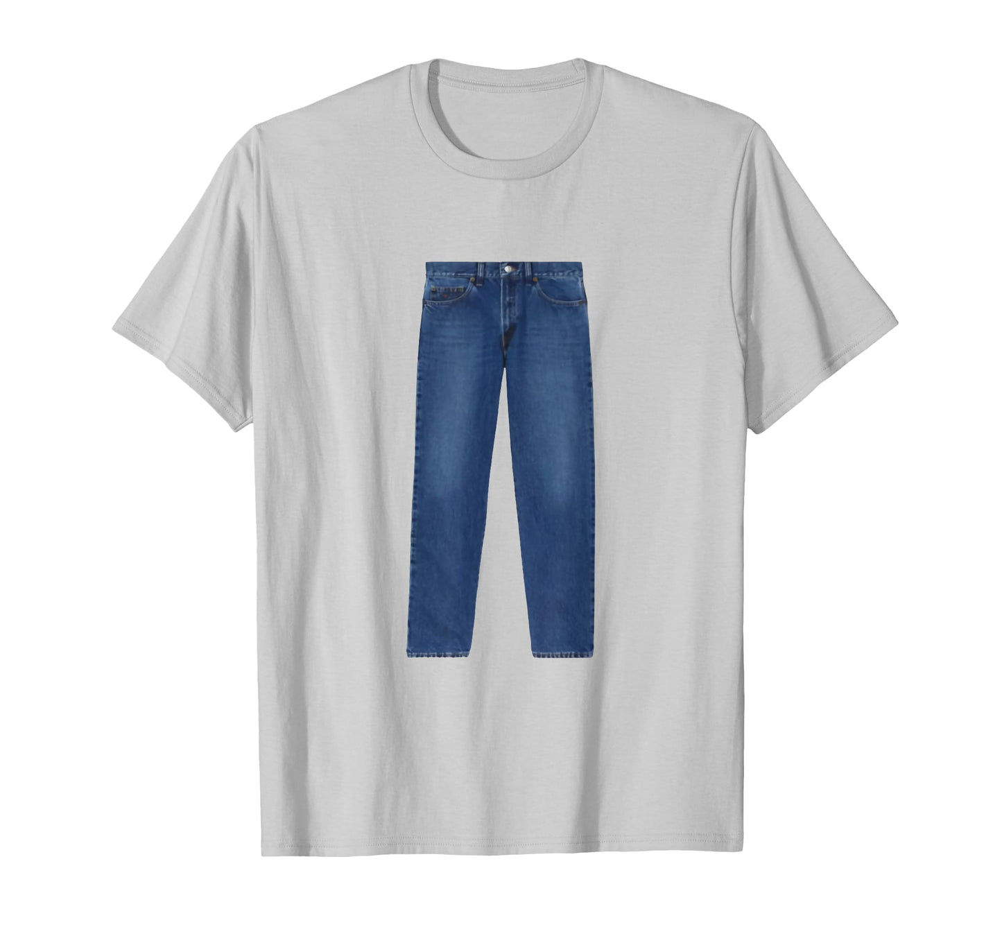 Pants on a Shirt - Jeans on a Shirt T-Shirt