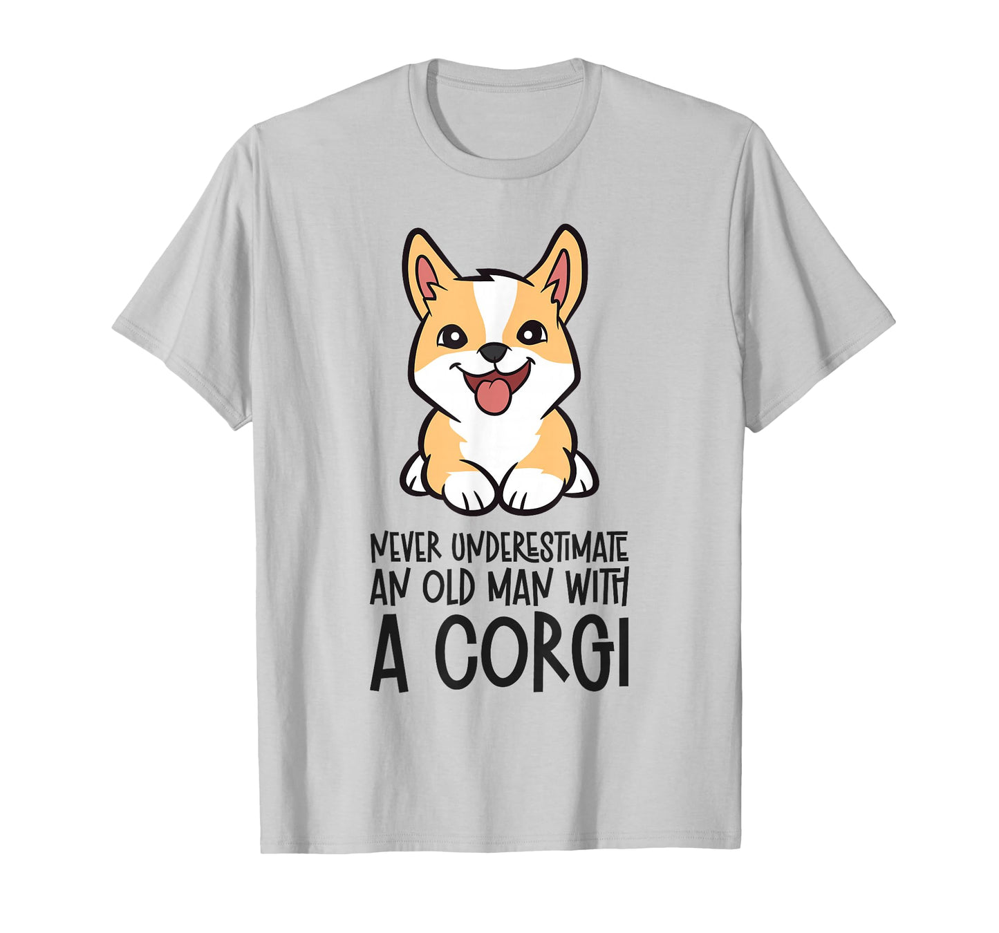 Never Underestimate An Old Man With A Corgi T-Shirt