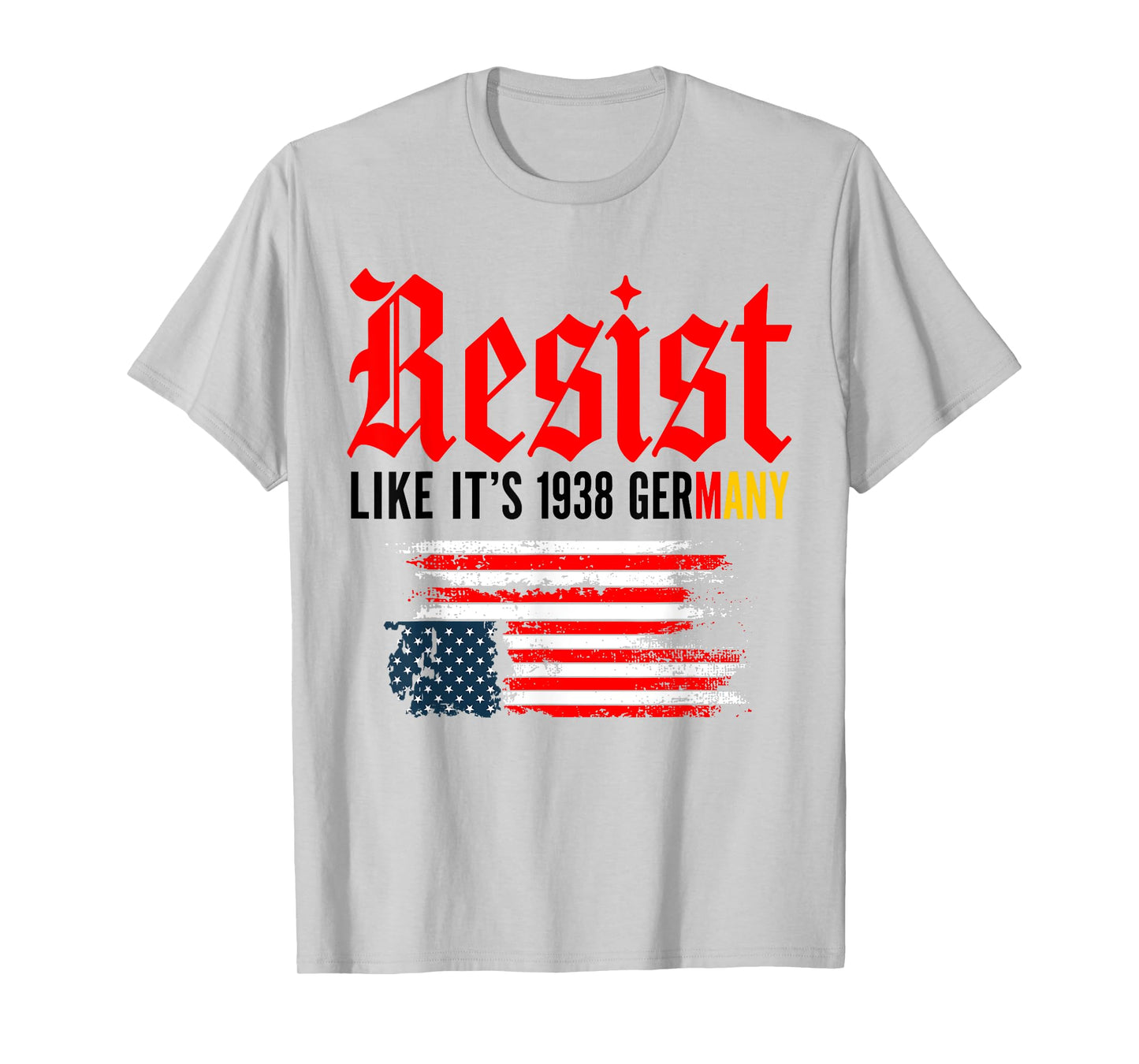 Funny Resist Quote Resist Like It's 1938 Germany T-Shirt