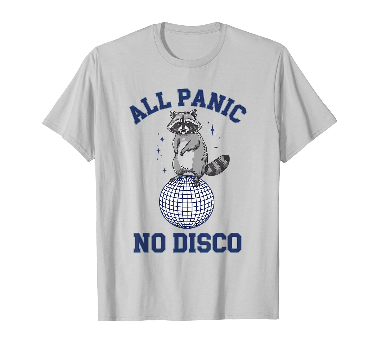 Funny Raccoon All Panic No Disco T-Shirt