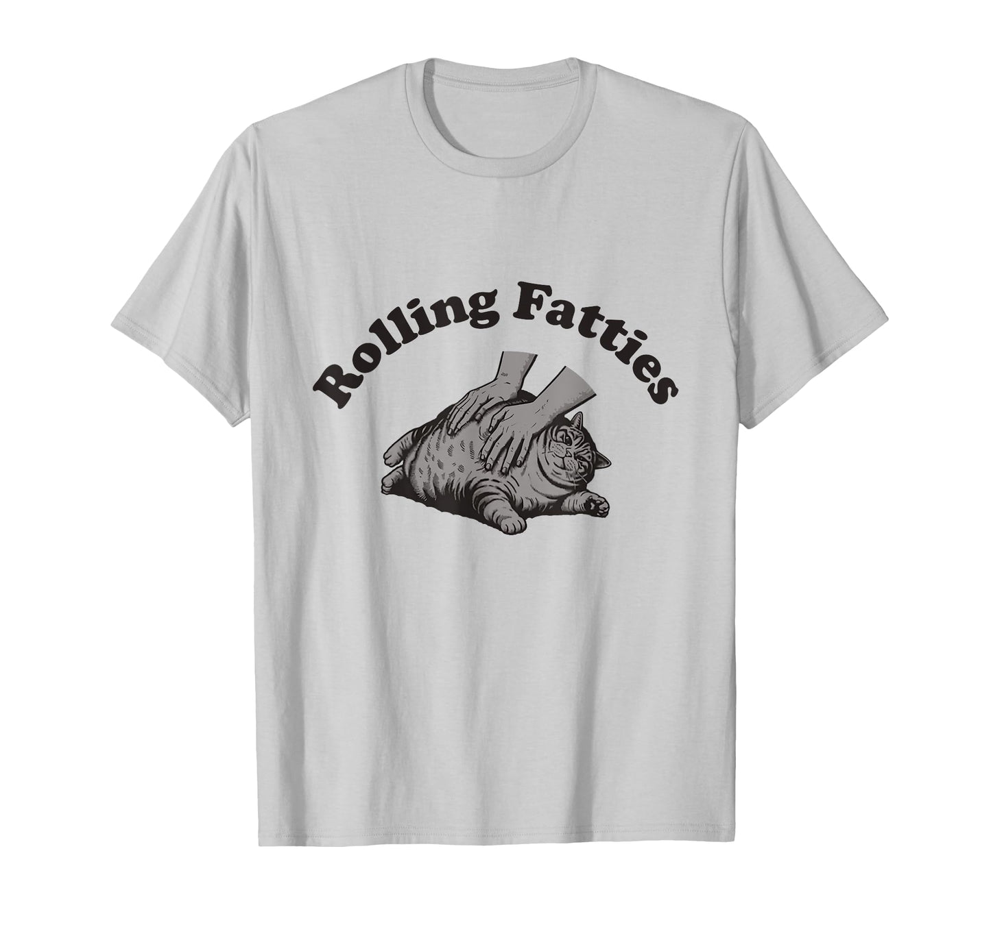 Rolling Fatties Cat Shirt Kitten Owner Funny Fat Cat T-Shirt