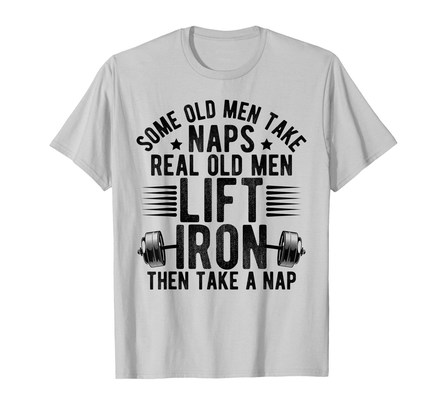 Old Men Gag Workout Gym Fitness Exercise Weightlifting Dad T-Shirt