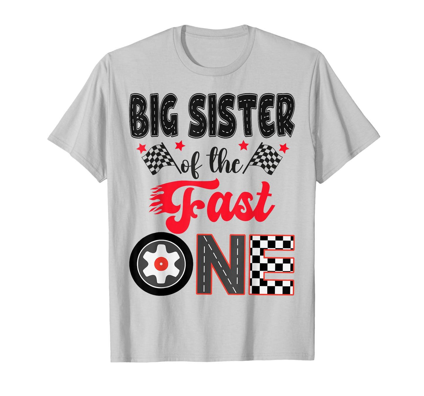 Big Sister Of The Fast One Car Racing Dad 1St Birthday Boy T-Shirt