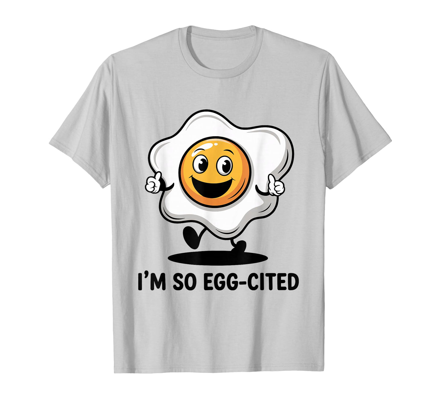 I'm So Egg-cited Fried Egg Funny Breakfast Food Pun T-Shirt