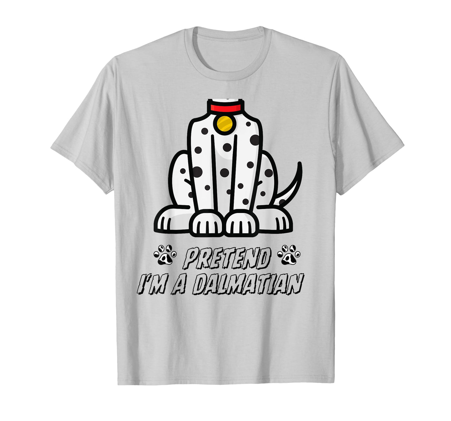Funny Pretend I'm A Dalmatian Dog Lazy Halloween Men Women T-Shirt