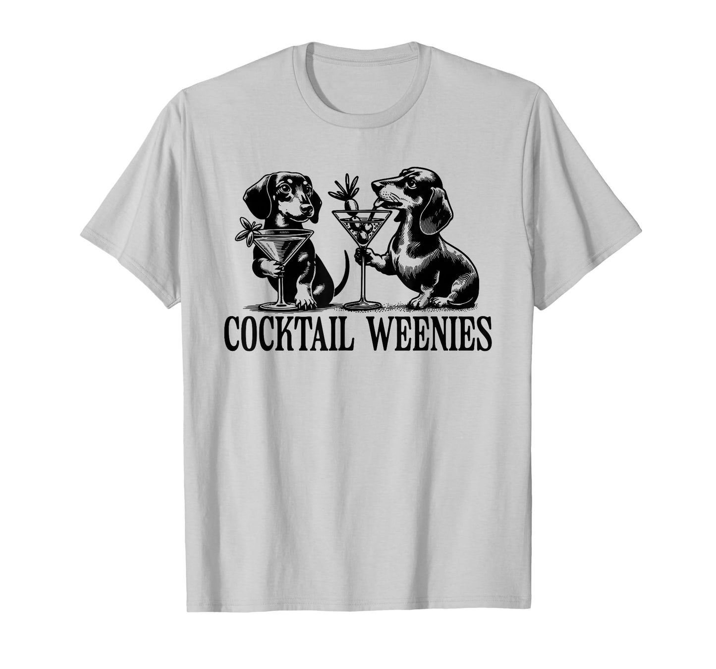 Martini Cocktail Lover Dachshund Cocktail Weenies Dachshund T-Shirt
