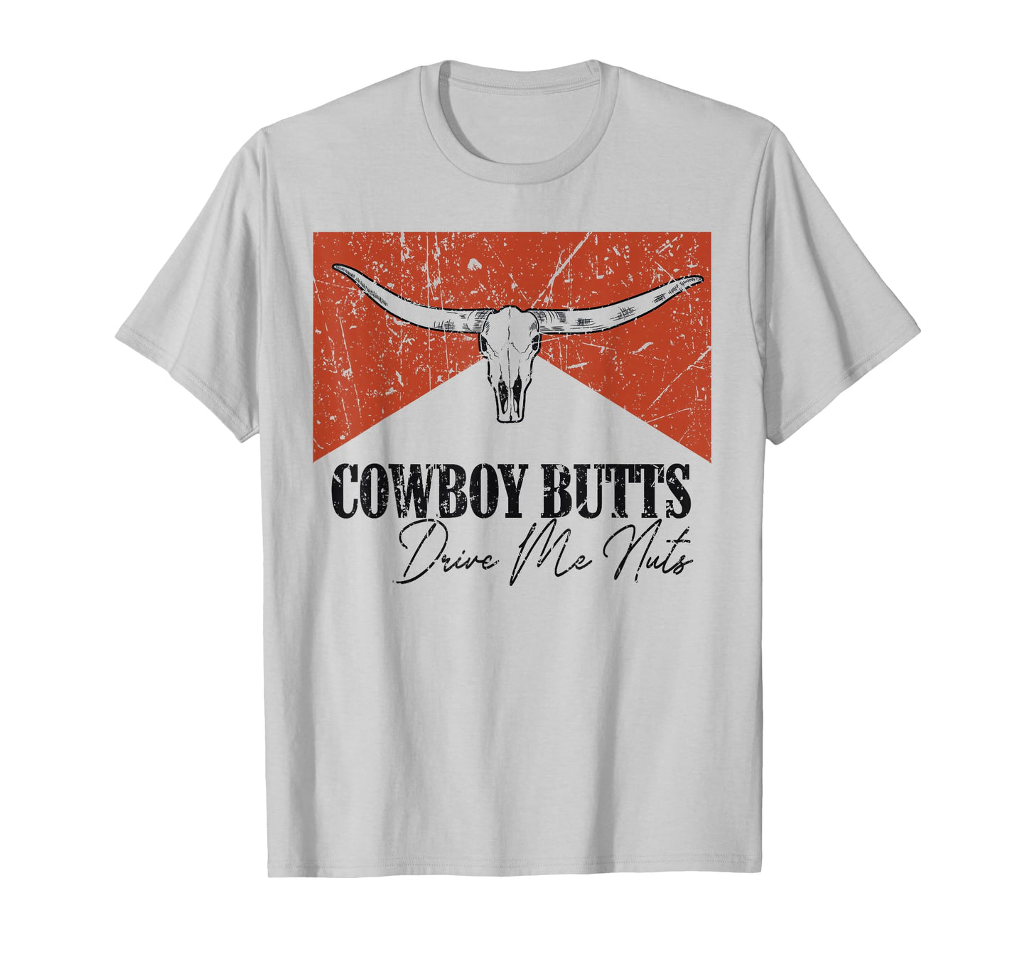 Vintage Bull Skull Cowboy Butts Drive Me Nut Western Country T-Shirt