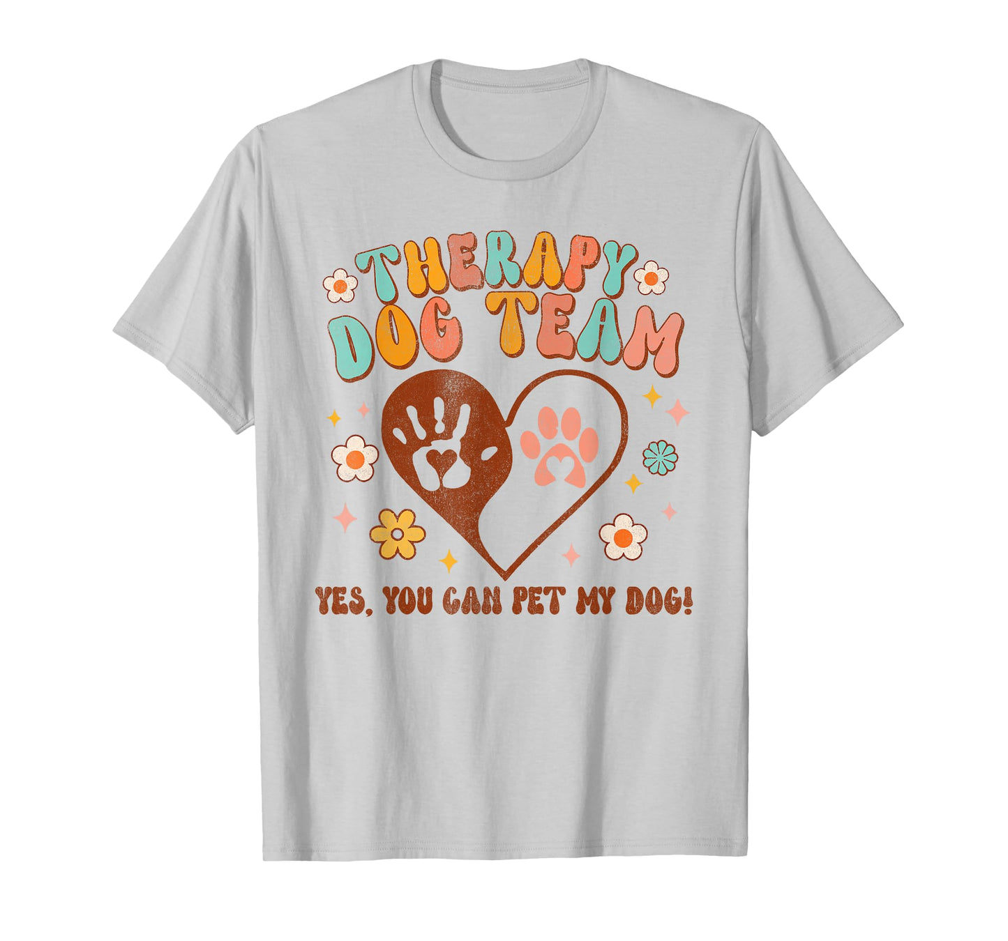 Therapy Dog Team Pet My Dog Animal Assisted Therapy Groovy T-Shirt