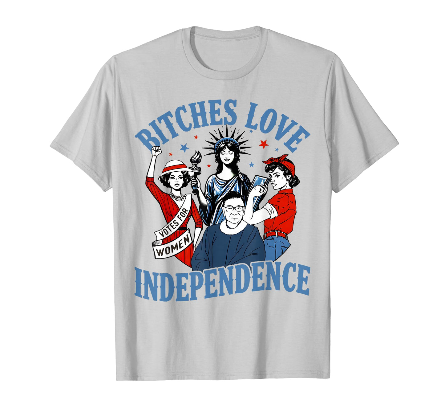 Bitches Love Independence Funny Women 4th Of July Retro T-Shirt