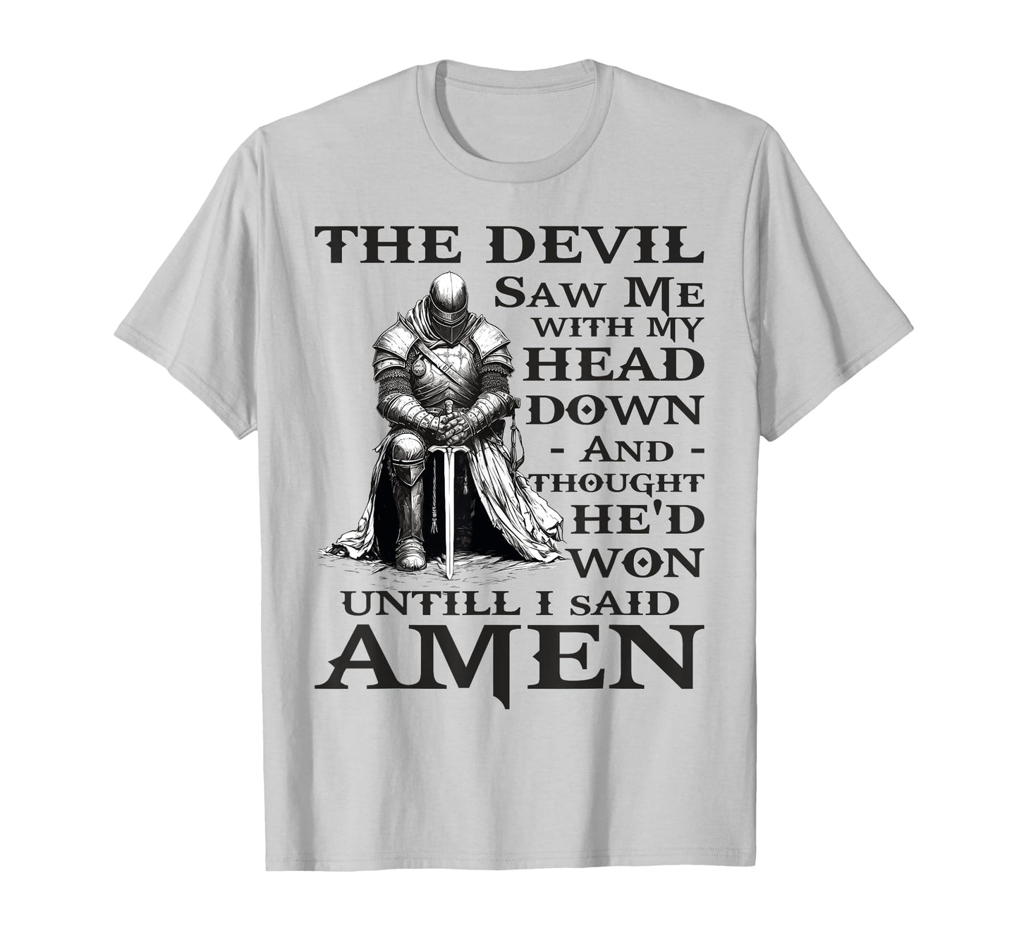 The Devil Saw Me With My Head Down christian T-Shirt