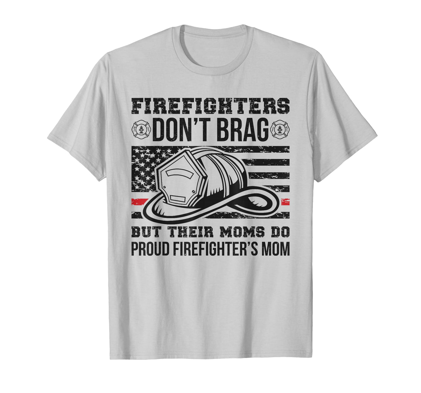 Funny Firefighter Mom Of A Fireman Mother Fire Mama T-Shirt