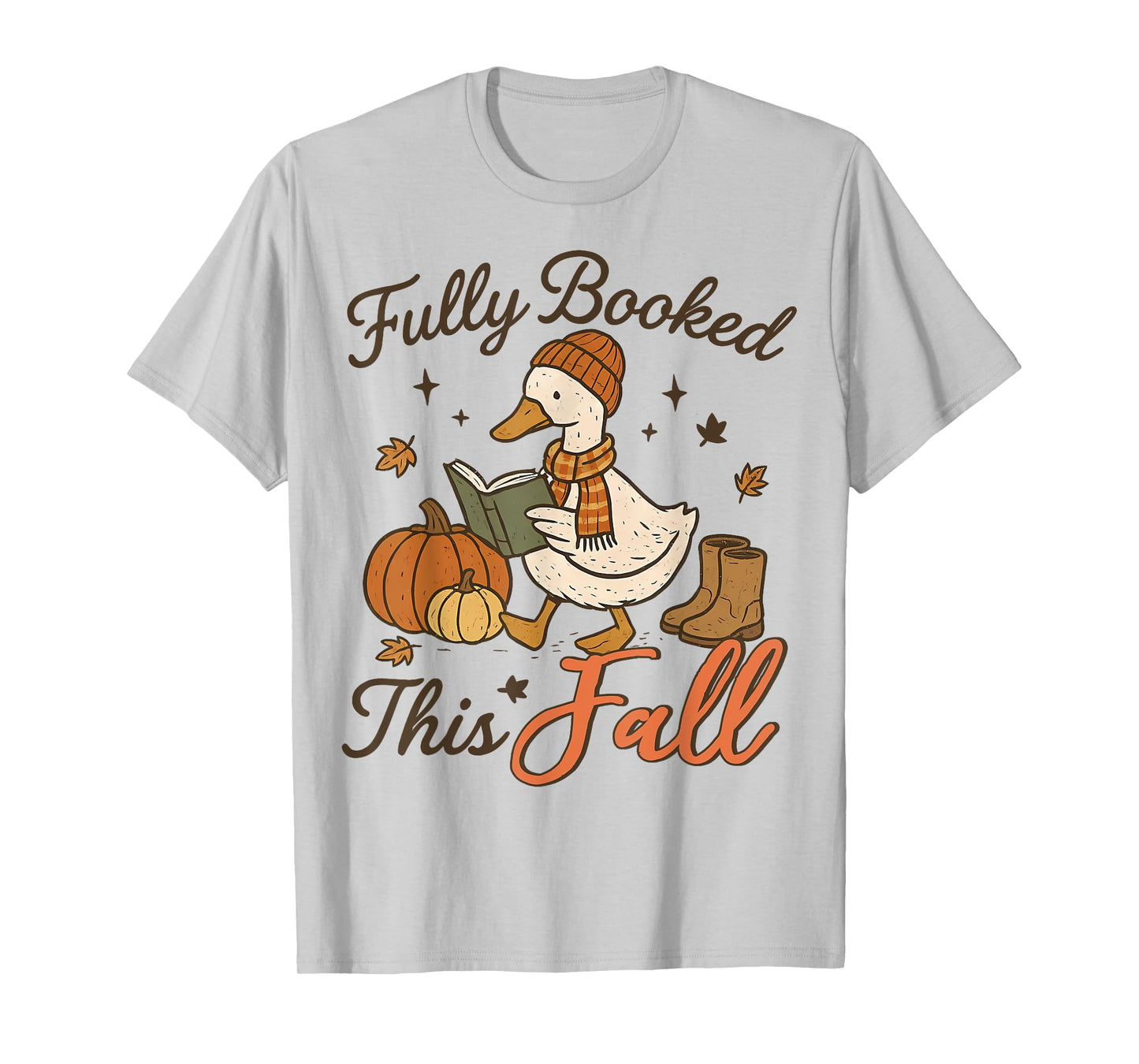 Funny Fully Booked This Fall Cute Goose Autumn Reading Women T-Shirt