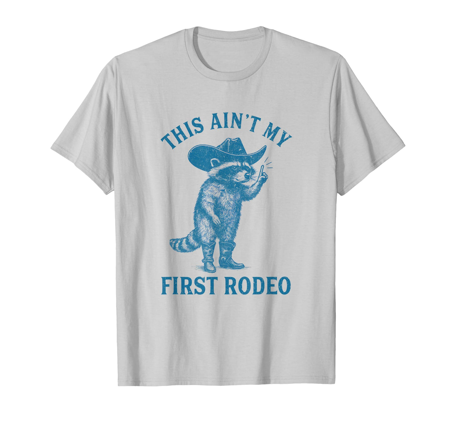Funny Racoon Cowboy This Ain't My First Rodeo Western T-Shirt