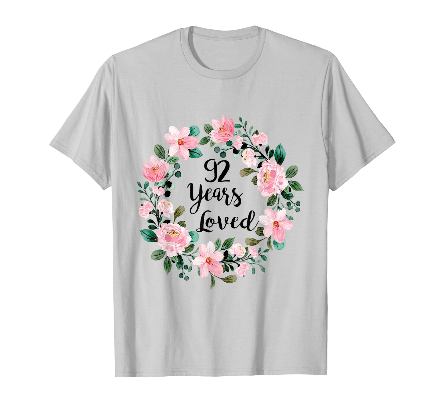 92 Years Loved Men Women 92 Years Old Cool 92nd Birthday T-Shirt