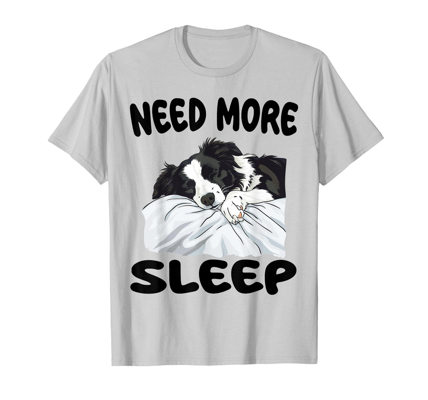 Cute Border Collie Need more Sleep Pajamas Nightgown T-Shirt